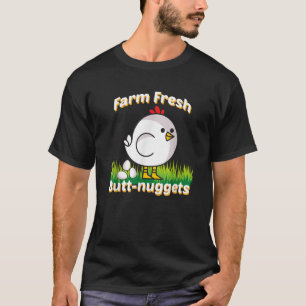 Funny Farm Chicken T Shirt Frische Hintern Nuggets