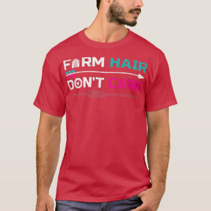 Funny Farm Hair Passen Sie dem Bauer der Landwirts T-Shirt