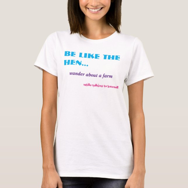 Funny Farm Hen Joke Mythische Biest Tier T-Shirt (Vorderseite)
