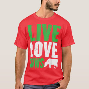 Funny Farm Live Liebe Kühe Grafik für Frauen und i T-Shirt