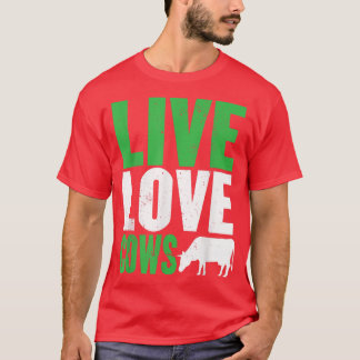 Funny Farm Live Liebe Kühe Grafik für Frauen und i T-Shirt