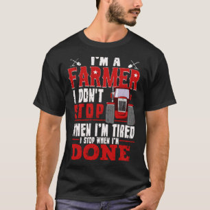 Funny Farms Zitat für fleißigen Bauer mit einem T-Shirt