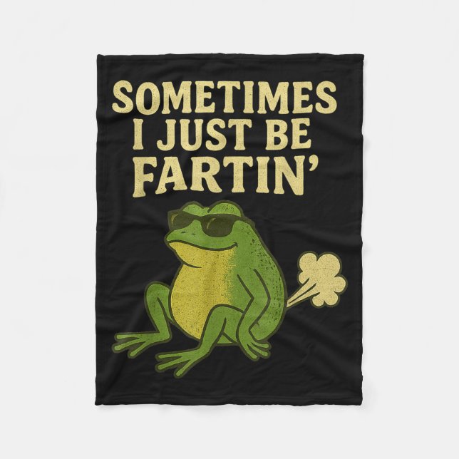 Funny Fart Meme Sometimes I Just Be Farting Frog  Fleecedecke (Vorderseite)