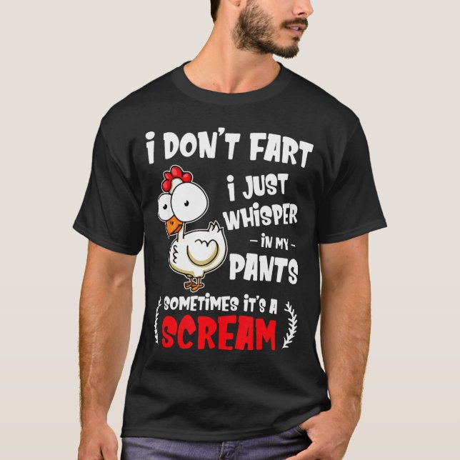 Funny Farting Chicken Lover I Dont Fart I Whisper  T-Shirt (Vorderseite)