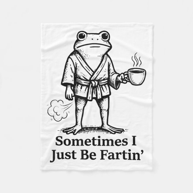 Funny Farting Frog Fart Joke Sometimes I Just Be F Fleecedecke (Vorderseite)