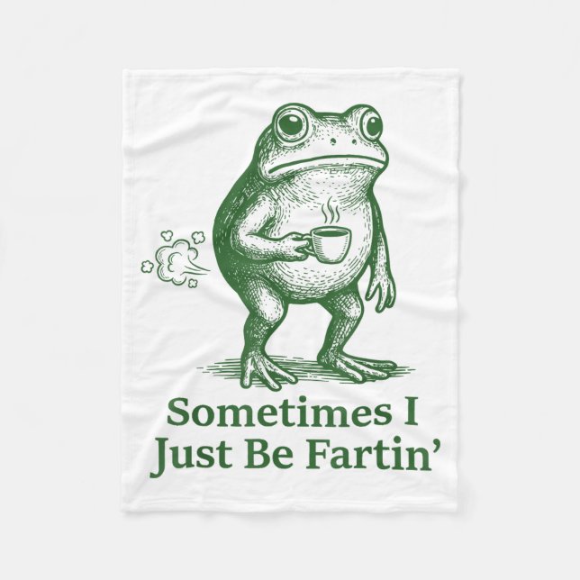 Funny Farting Frog Fart Joke Sometimes I Just Be F Fleecedecke (Vorderseite)