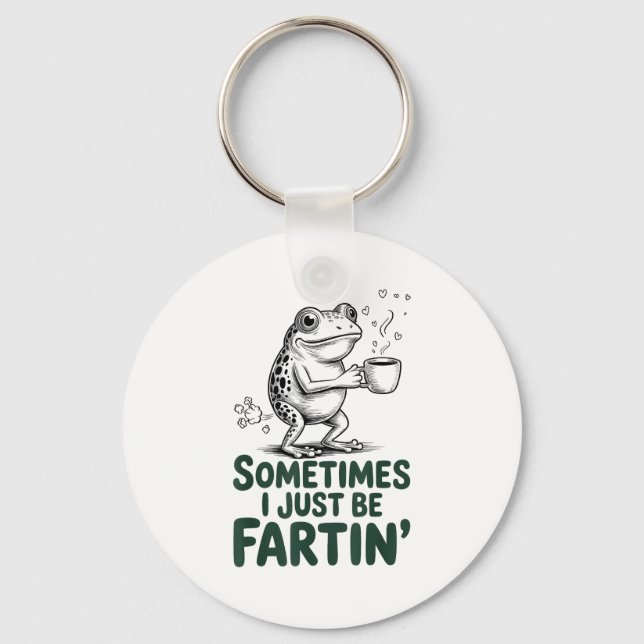 Funny Farting Frog Fart Joke Sometimes I Just Be F Schlüsselanhänger (Vorderseite)