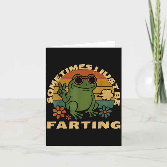 Funny Farting Frog Just Sarcastic I Sometimes Karte (Vorderseite)