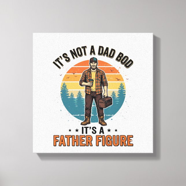 Funny Father Figure Vintage Dad Humor Shirt Design Leinwanddruck (Vorderseite)