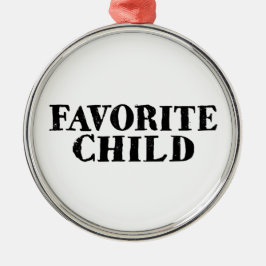 Funny favorite child number one sibling rivalry ornament aus metall