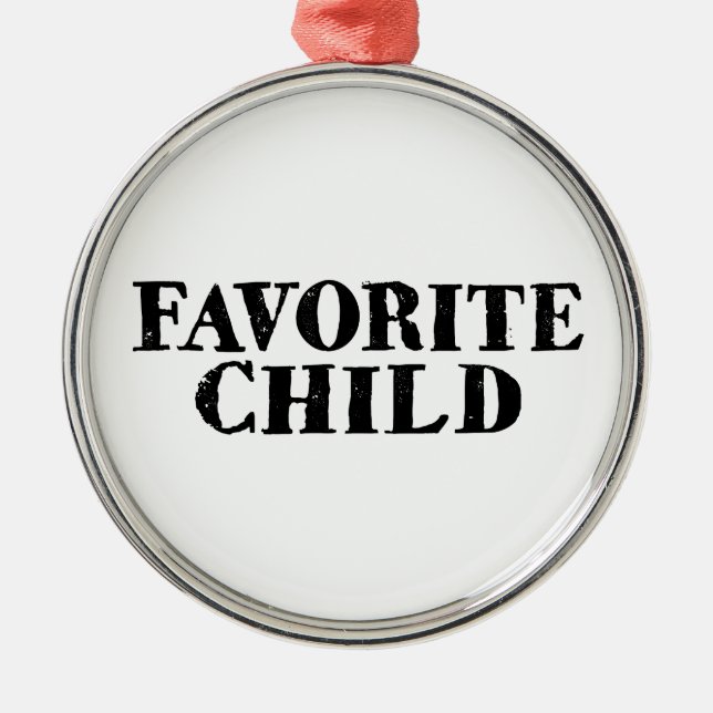 Funny favorite child number one sibling rivalry ornament aus metall (Vorne)