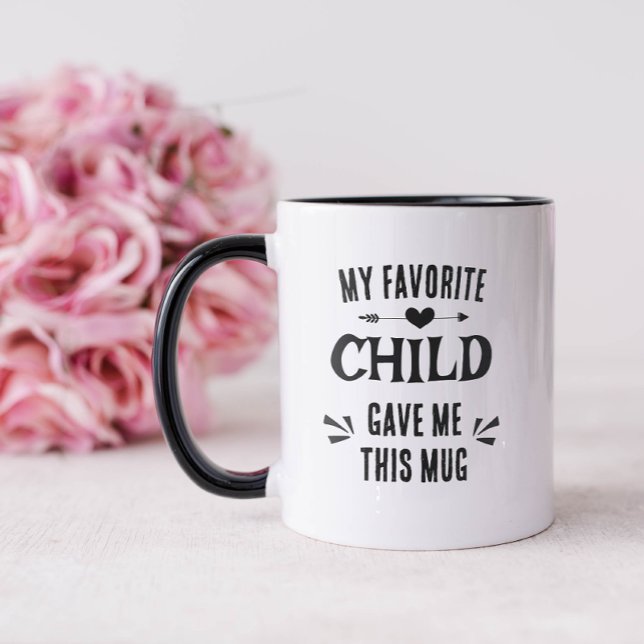 Funny Favorite Child Tasse (Von Creator hochgeladen)
