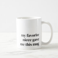 Funny Favorite Niece Geschenk für Tante Einzigarti