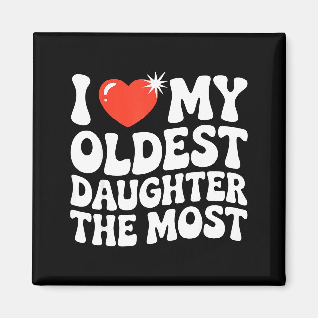 Funny Favorite Oldest Daughter Proud Parent Senior Magnet (Vorne)