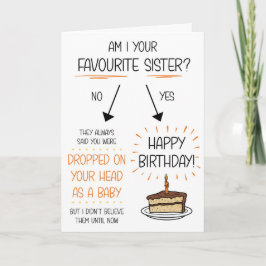 Funny Favorite Sister Birthday Card Feiertagskarte