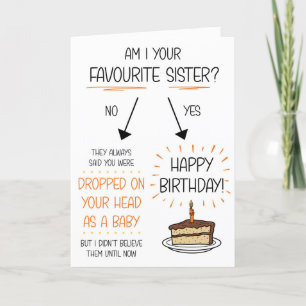 Funny Favorite Sister Birthday Card Feiertagskarte