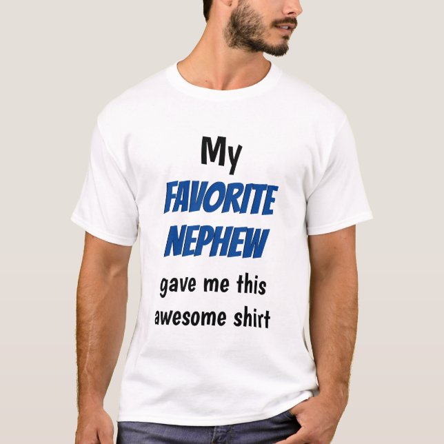 Funny Favorite Uncle Nephew Typografie T-Shirt (Vorderseite)