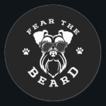 Funny Fear The Mini Schnauzer Beard Runder Aufkleber<br><div class="desc">Funny Fear The Mini Schnauzer Beard Gift. Perfect gift for your dad,  mom,  dad,  men,  women,  friend and family members on Thanksgiving Day,  Christmas Day,  Mothers Day,  Fathers Day,  4th of July,  1776 Independent Day,  Veterans Day,  Halloween Day,  Patrick's Day</div>