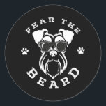 Funny Fear The Mini Schnauzer Beard Runder Aufkleber<br><div class="desc">Funny Fear The Mini Schnauzer Beard Gift. Perfect gift for your dad,  mom,  dad,  men,  women,  friend and family members on Thanksgiving Day,  Christmas Day,  Mothers Day,  Fathers Day,  4th of July,  1776 Independent Day,  Veterans Day,  Halloween Day,  Patrick's Day</div>