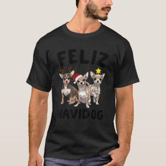 Funny Feliz Navidog Chihuahua dog lover gift Chris T-Shirt