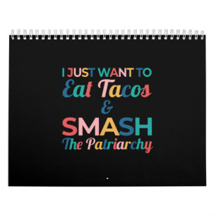 Funny Feminist Taco Lover Eat Tacos & Smash Kalender