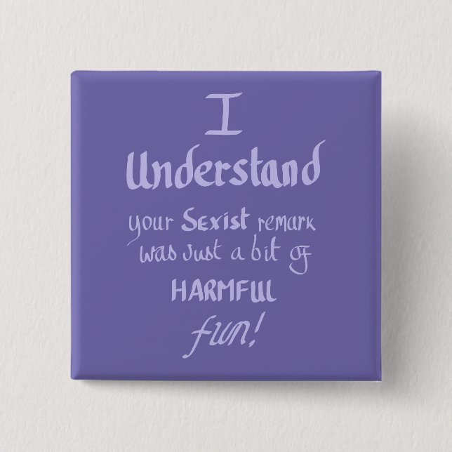 Funny Feminist Zitat handschriftlich Sarcastic Zit Button (Vorderseite)