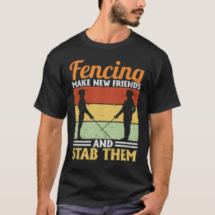 Funny Fencer Zitat T-Shirt