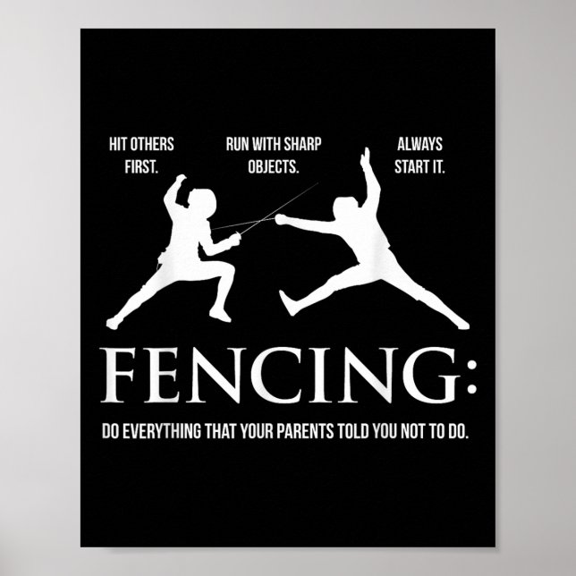 Funny Fencing Shirt - Everything Your Parents Told Poster (Vorne)