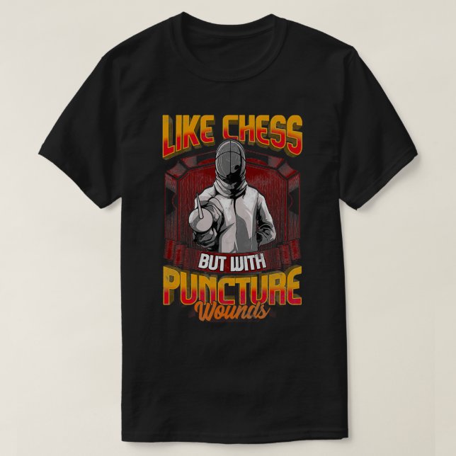 Funny Fencing wie Schach, aber mit Punktwunden T-Shirt (Design vorne)