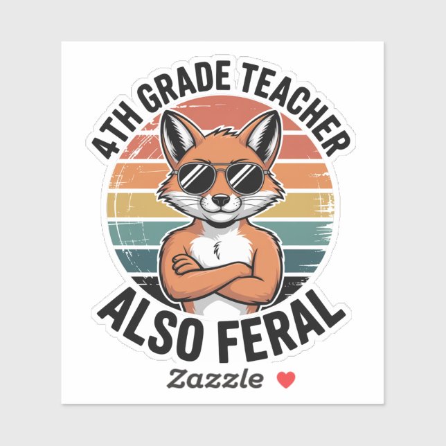 Funny Feral 4th Grade Teacher Custom-Cut Aufkleber (Blatt)