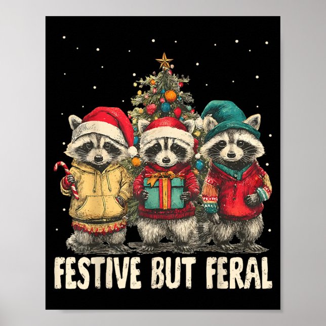Funny Feral But Festive Christmas Raccoons Xmas Ho Poster (Vorne)