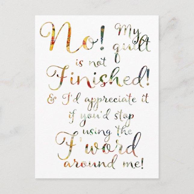 Funny Fertig Quilt Quilt Quilt Zitat Postkarte (Vorderseite)