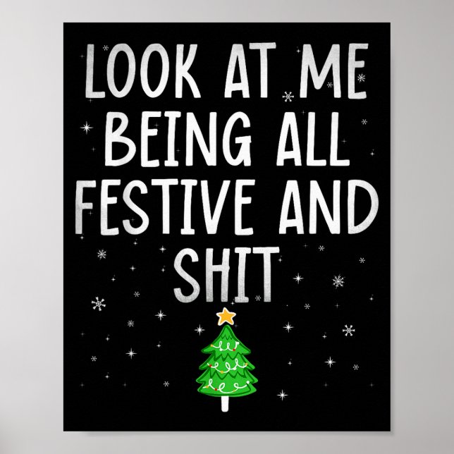 Funny Festive Christmas Shirt Holiday Humor For Me Poster (Vorne)