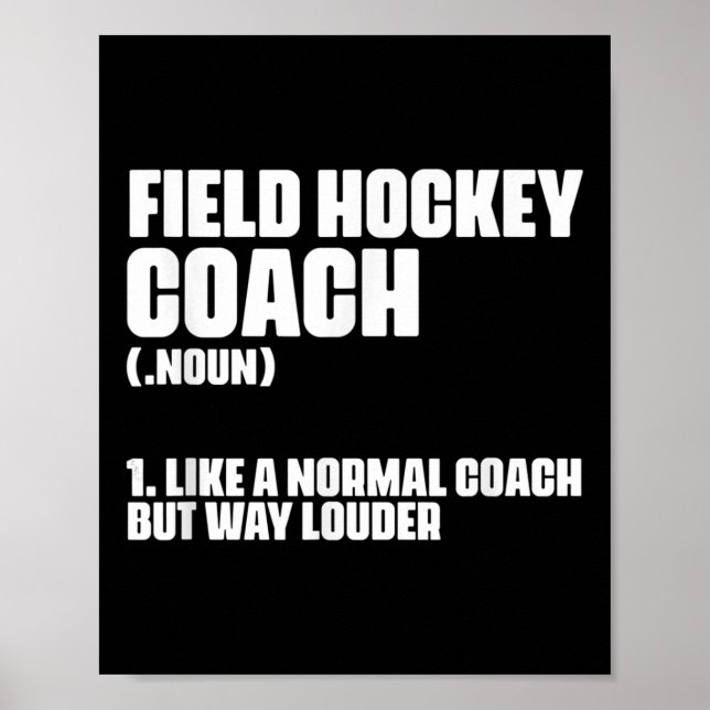 Funny Field Hockey Coach Definition For A Coaching Poster (Vorne)
