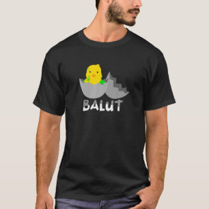 Funny Filipino Balut T Shirt