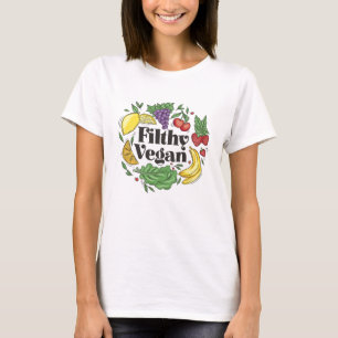 Funny Filthy Vegan farbenfrohe Veggies and Frucht T-Shirt