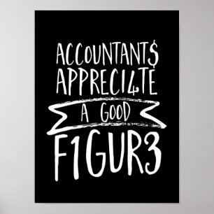 Funny Finance Accountant Büro Humor Poster