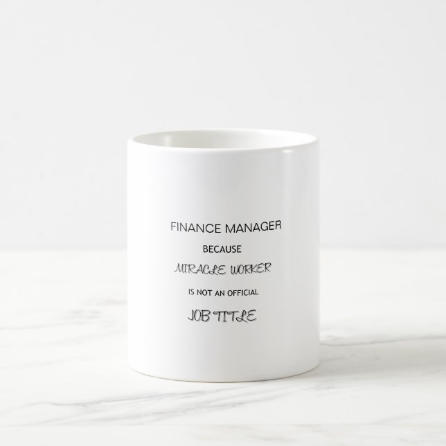 Funny Finance Manager - Wunder-Mitarbeiter-Zitat Kaffeetasse (Mittel)