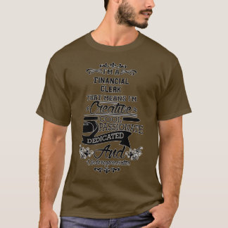 Funny Financial Clerk Geschenk für Männer Frauen 2 T-Shirt
