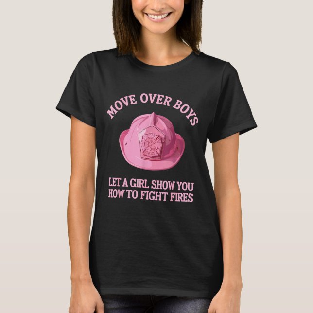Funny Firefighter Art For Women Girls Fire Fighter T-Shirt (Vorderseite)