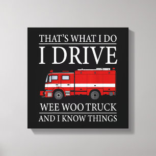 Funny Firefighter Das ist, was ich treibe Wee Woo Leinwanddruck