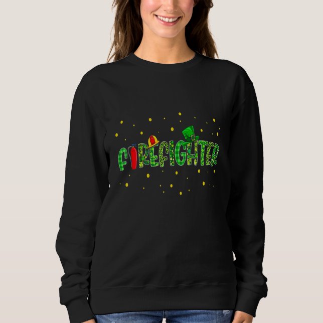 Funny Firefighter Jobs St Patrick Day Leopard Pl Sweatshirt (Vorderseite)