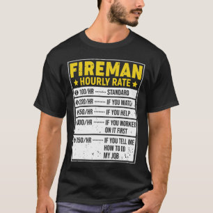 Funny Fireman Gift Fireman Redewendungen Stundensa T-Shirt