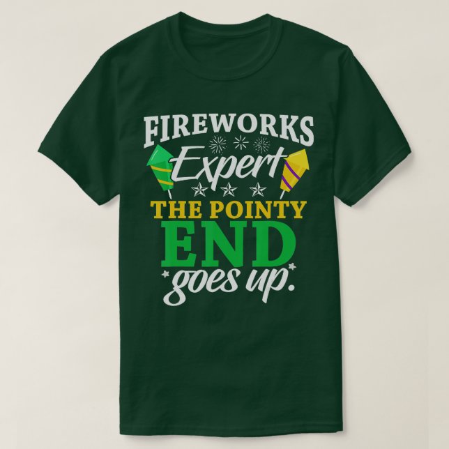 Funny Fireworks Experte Das Pointy End geht über d T-Shirt (Design vorne)