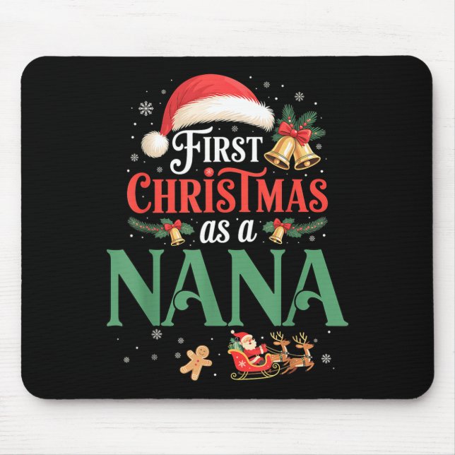 Funny First Christmas As A Nana Matching Family Xm Mousepad (Vorne)