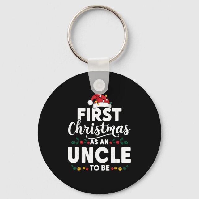 Funny First Christmas As An Uncle To Be New Uncle  Schlüsselanhänger (Vorderseite)