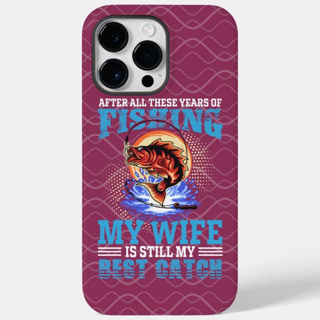 Funny Fischer Mann zitieren meine Ehefrau ist der  Case-Mate iPhone Hülle (Rückseite)