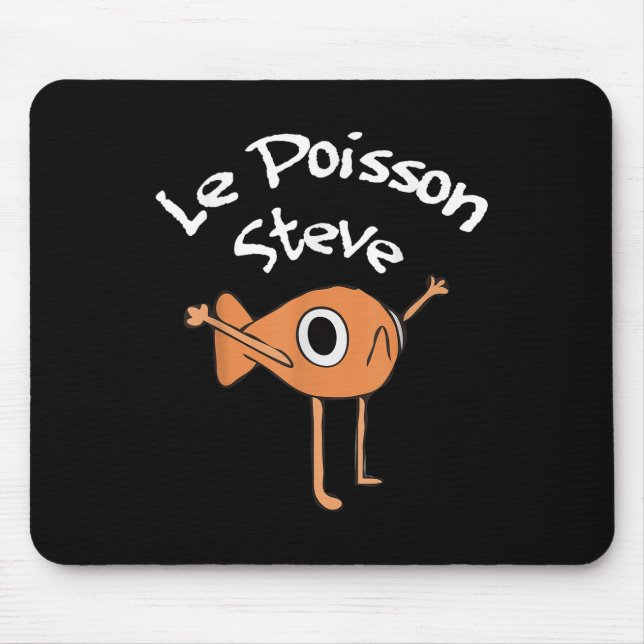 Funny Fish Le Poisson Steve Funny Meme Outfit Mousepad (Vorne)
