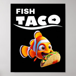 Funny Fish Taco T-Shirt! Taco Lover Cinco De Mayo Poster