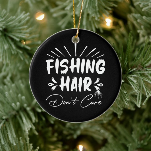 Funny Fisherman, Fishing Hair ist dir egal Keramik Ornament (Baum)